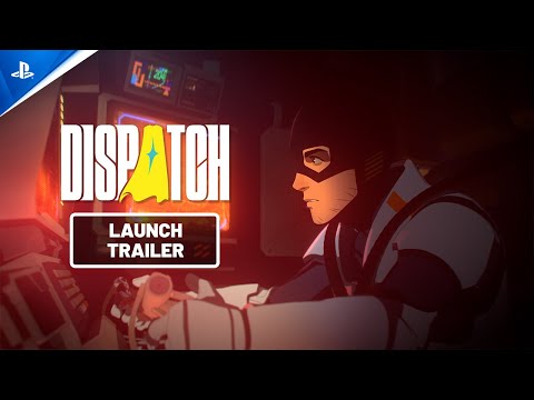Dispatch – Launch Trailer | PS5 Games