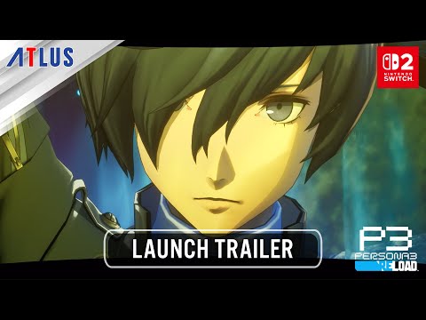 Persona 3 Reload — Launch Trailer | Nintendo Switch 2