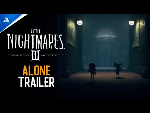 Little Nightmares III – ‘Alone’ Trailer | PS5 & PS4 Games