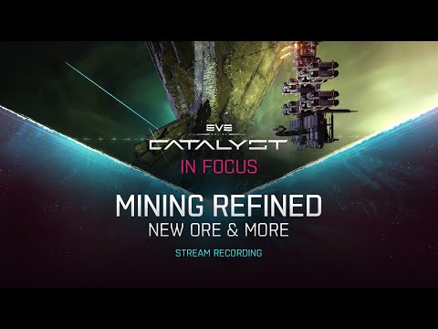 Catalyst In Focus: New Ore & mining refined [Stream recording]