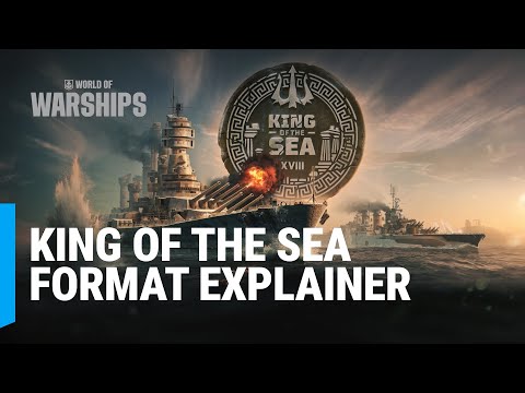 King of the Sea XVIII Explained: The Ultimate World of Warships Tournament!