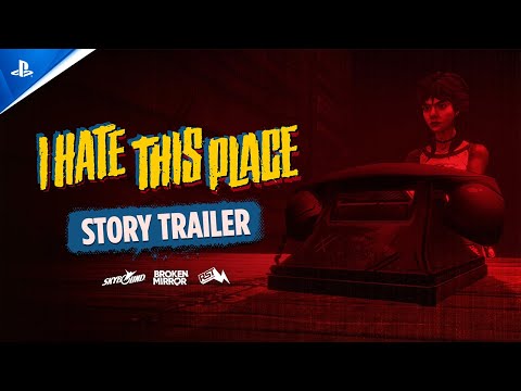 I Hate This Place – Story and New Release Date Trailer | PS5 Games