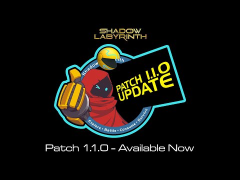 Shadow Labyrinth | Patch 1.1.0 – Available Now