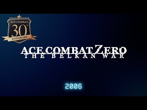 “ACE COMBAT ZERO” ACE30th Memorial Movie