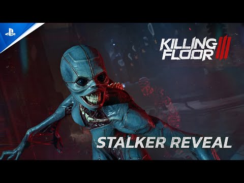 Killing Floor 3 – Stalker Reveal Trailer | PS5 Games