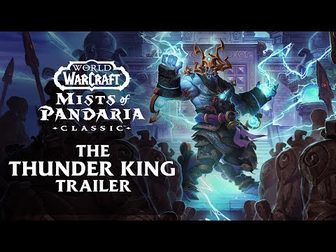 The Thunder King Trailer | Mists of Pandaria Classic | World of Warcraft