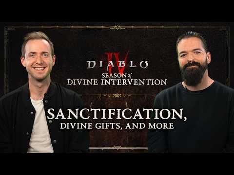 Diablo IV | Season of Divine Intervention | Sanctification, Divine Gifts, and More
