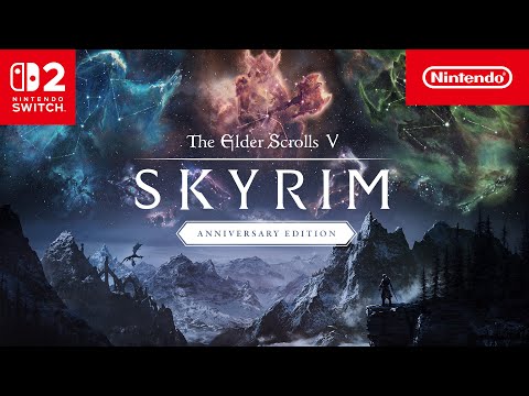 The Elder Scrolls V: Skyrim Anniversary Edition – Out now! (Nintendo Switch 2)