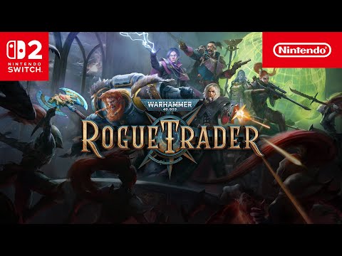 Warhammer 40,000: Rogue Trader – Out now! (Nintendo Switch 2)