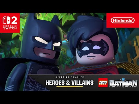 LEGO Batman: Legacy of the Dark Knight – Official Heroes & Villains Trailer – Nintendo Switch 2