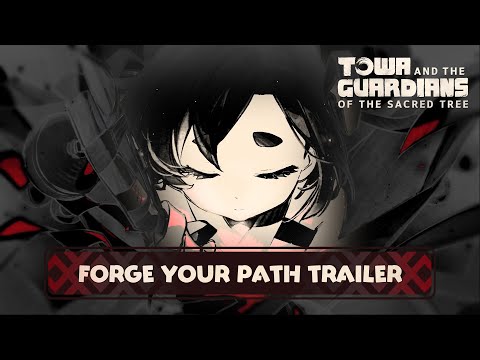 FORGE YOUR PATH | Towa and the Guardians of the Sacred Tree