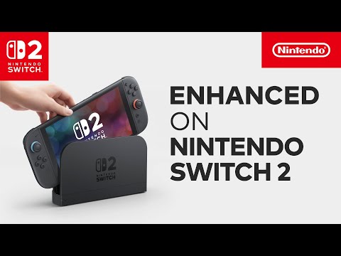 Nintendo Switch games enhanced on Nintendo Switch 2