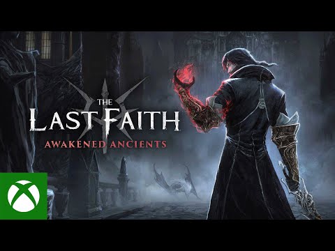 The Last Faith: Awakened Ancients – Launch Trailer