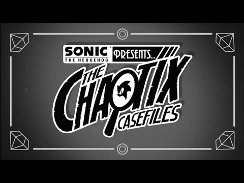 Sonic Presents: The Chaotix Casefiles Trailer