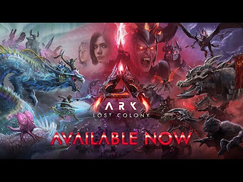 ‘ARK: Lost Colony’ Launch Trailer