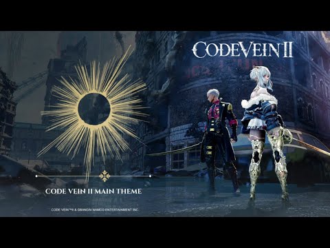 CODE VEIN II – Main Theme