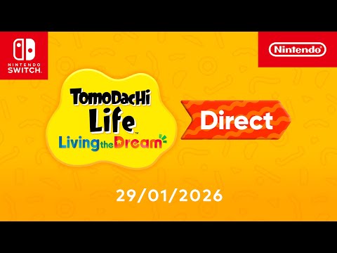 Tomodachi Life: Living the Dream Direct – 29/01/2026