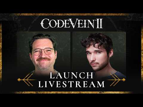 Code Vein II Launch Livestream ft. Bricky & Brandon McInnis
