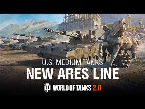 New Ares Line: U.S. Medium Tanks with A Tier XI Vehicle | World of Tanks