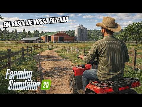 CHEGUEI NO PIRAMBEIRAS – Vou Comprar uma nova Fazenda – Farming Simulator 25