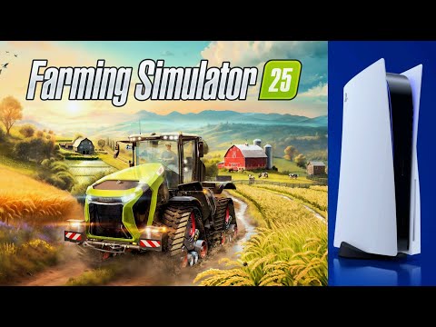 Farming Simulator 25 | PS5 4K Gameplay | First Look!