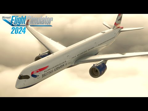 Flight Simulator A350-1000: Nairobi – London | British Airways Full Flight | MSFS 2024 RTX 4090