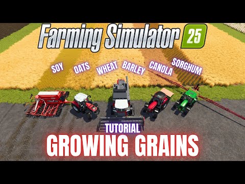 GROWING GRAINS – TUTORIAL – Farming Simulator 25