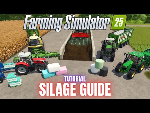 GUIDE TO SILAGE – TUTORIAL – Farming Simulator 25