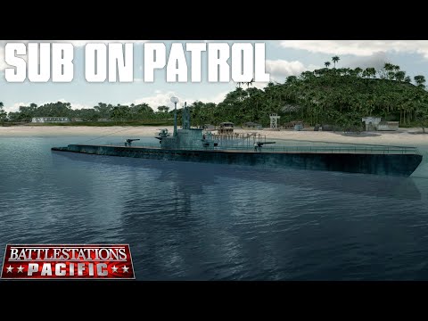 Sub on Patrol | Battlestations Pacific