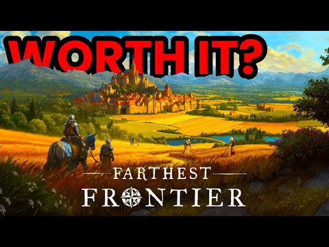 Is Farthest Frontier Worth It? A Comprehensive Review