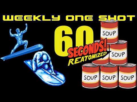 Weekly One Shot #336 – 60 Seconds! Reatomized