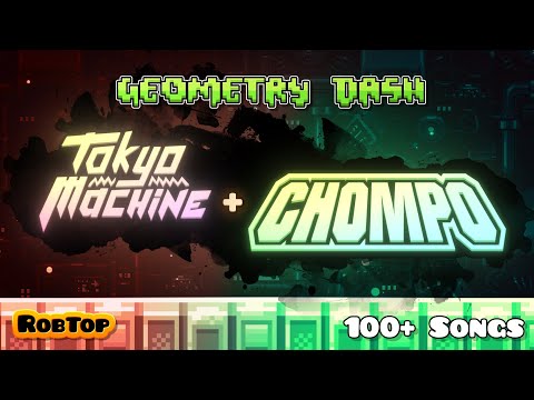 Geometry Dash Artist Reveal 11: TOKYO MACHINE + CHOMPO