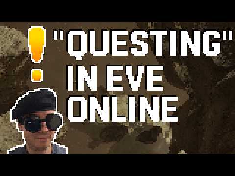 “Questing” In EVE Online