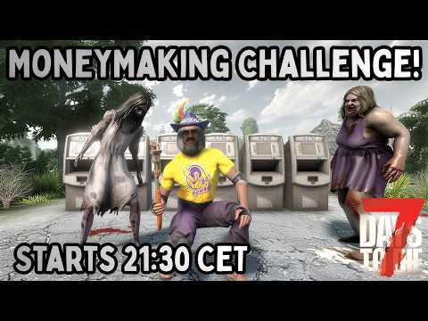 Moneymaking Challenge 7 Days to Die 2.5 – 100K in 10 Days
