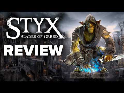 Styx Blades of Greed Review – The Final Verdict