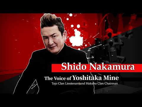 Yakuza Kiwami 3 & Dark Ties | Voice of Yoshitaka Mine – Shido Nakamura Interview