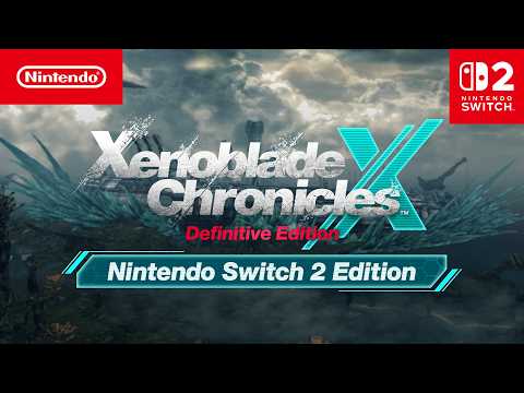 Xenoblade Chronicles X: Definitive Edition — Nintendo Switch 2 Edition — Announcement Trailer