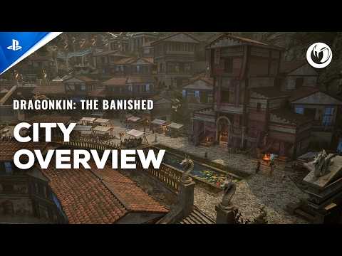 Dragonkin – The Banished | City Features Trailer | PS5 Games