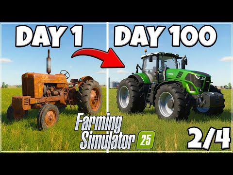 STARTING WITH $0 For 100 Days In Farming Simulator 25! 2/4