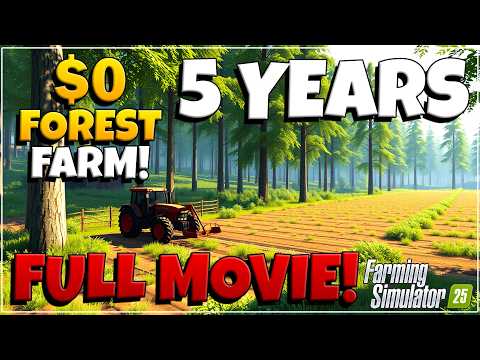 I SPENT 5 YEARS TURNING A FOREST INTO A FARM! – Full Movie!