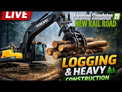 🔴 LIVE FS25 | Bear Wallow LOGGING & HEAVY CONSTRUCTION 🚜🌲