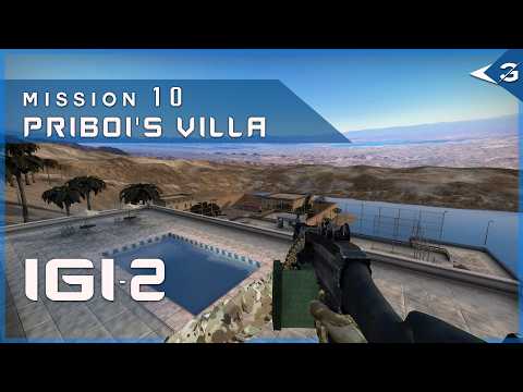 IGI 2: Covert Strike Remake – Mission 10 | Priboi’s Villa | Full Playthrough