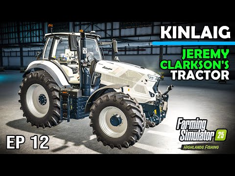 JEREMY CLARSKON'S TRACTOR! – Highlands Fishing | Farming Simulator 25 – Episode 12