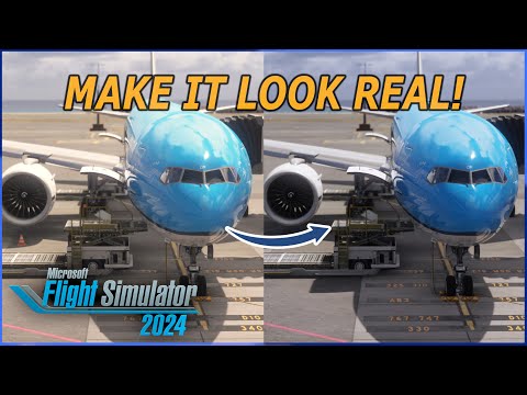 Microsoft Flight Simulator 2024 – HOW TO MAKE IT LOOK ULTRA REAL