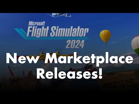 Microsoft Flight Simulator 2024 | What’s new in the Marketplace today!