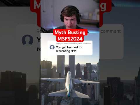 Myth Busting Microsoft Flight Sim 2024