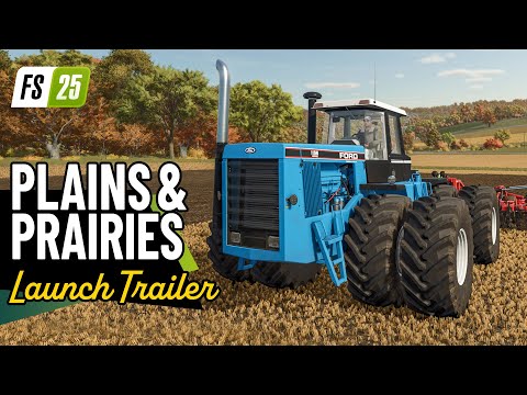 Plains & Prairies – Launch Trailer | Farming Simulator 25