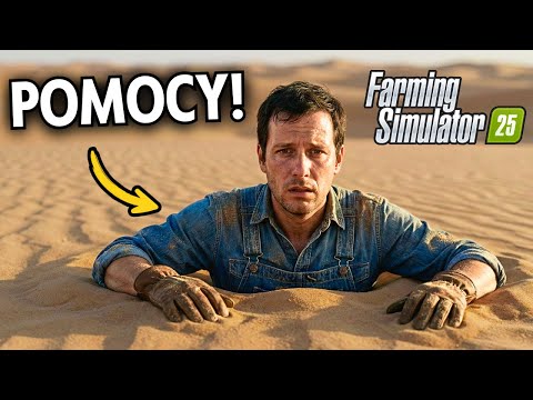 Spędziłem 7 DNI sam na PUSTYNI w Farming Simulator 25