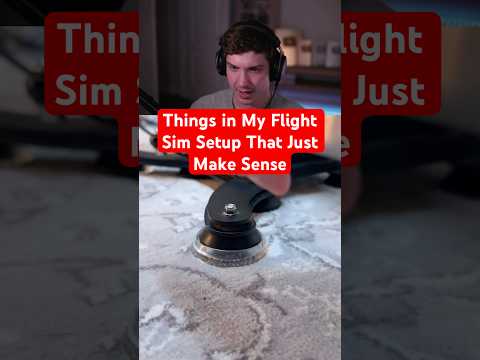 Things in My Flight Sim Setup That Just Make Sense
