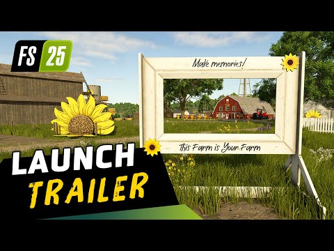 "This Farm is Your Farm" – Farming Simulator 25 | LAUNCH-TRAILER